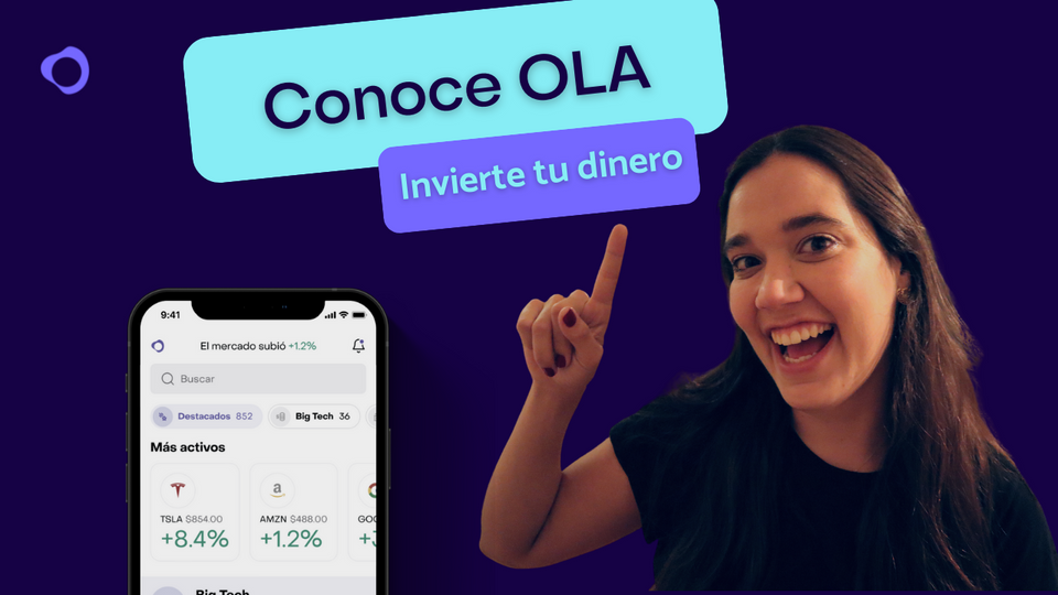 Conoce Ola: Una app que te permite invertir en acciones y fondos.