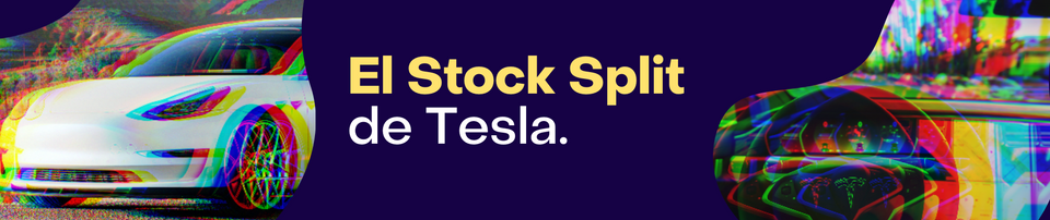El Stock Split de Tesla