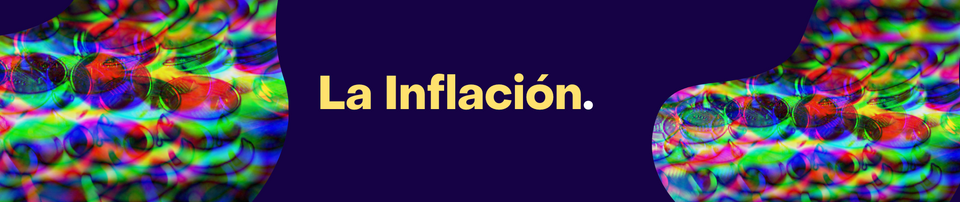 ¿Qué es la inflación?