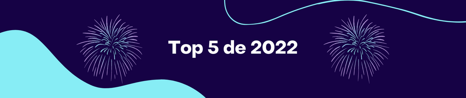 🎆 Top 5 de 2022